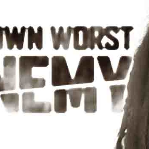 My own worst enemy