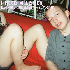 I Need A Lover (feat. Tarik)