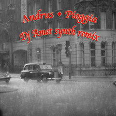 Λndrus • Pioggia (Dj Amet Synth Remix)