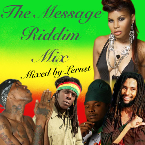 The Message Riddim Mix