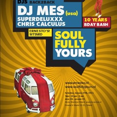 DJ Mes Live @ Soulfully Yours 10 Year Anniversery January 2011