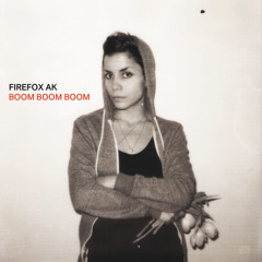 Firefox AK "Boom Boom Boom" - James Curd Remix