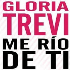 Gloria Trevi - Me Rio De Ti (Loopz Paranoia Studios Remix)
