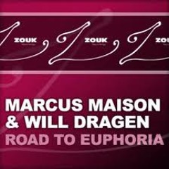 Marcus Maison & Will Dragen -  Road To Euphoria (Radio Edit)