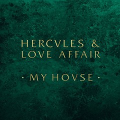 Hercules & Love Affair - My House (Tensnake Remix)