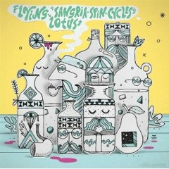 Flying Lotus - Sangria Spin Cycles
