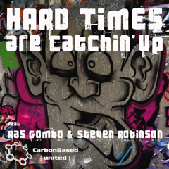 Hard Times Are Catchin Up - Curry Goat Sound mix