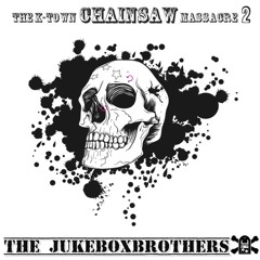 JukeBoxBrothers - K-Town Chainsaw Massacre Vol.2 (256kb)