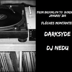 Smoke Session From Brooklyn To Bordeaux DARKSYDE DJ NEDU FLEMO