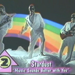 Stardust - music sounds better with you (plastique fantastique cosmic edit)