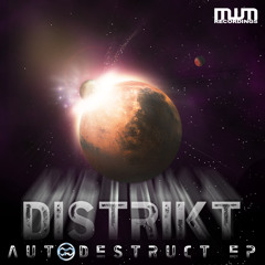 Autodestruct E.P. (OUT NOW ON MWM Recordings)