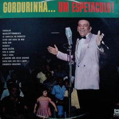 Gordurinha - Fornalha