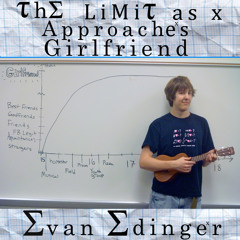 The Limit as x Approaches Girlfriend