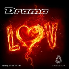 D.R.A.M.A. - The Top (DJ Groover Remix) [Ambasada Records]