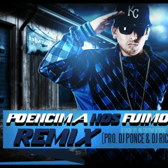 Ñengo Flow-Poencima Nos Fuimos Prod. By Dj Ricky Ft Dj Ponce