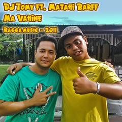 DJ Tomy ft Matahi Barff - Ma Vahine 2010 (Ragga music)