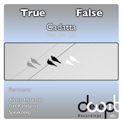 Cadatta - True False (feat Din QC) "Preview"