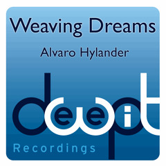 Weaving Dreams (Alvaro Hylander Original Mix)