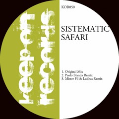 Sistematic - Safari (Mister Fil & Lukhas Remix)