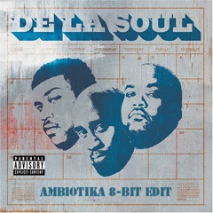De La Soul - Much More (Ambiotika 8-bit edit)