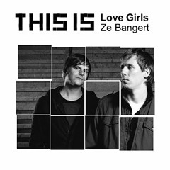 Love Girls - Ze Bangert