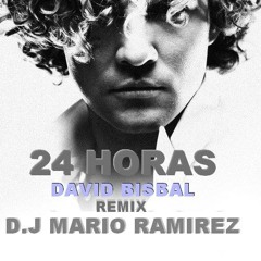DAVID BISBAL - 24 HORAS - REMIX D.J MARIO RAMIREZ