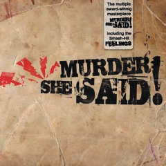 Murder she said