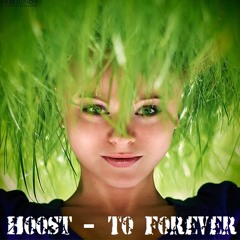 Hoost - To Forever (house mix)