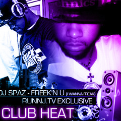 Dj Spaz-Freek'N U (I Wanna Freak)