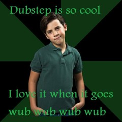 Everyone Gets Dubstep Again 2