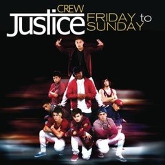 Justice Crew - Friday To Sunday (I Am Sam Goes Dutch Remix) - [SONY]