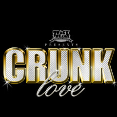 Crunk Love