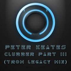 Peter Keates - Clubber Part III (Tron Legacy Mix)
