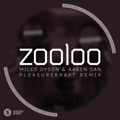 Zooloo (Pleasurekraft Remix)