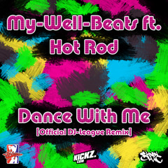 My-Well-Beats ft. Hot Rod - Dance with me (Official DJ-League RMX)