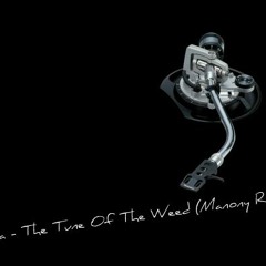 Weela - The Tune Of The Weed (Manony Remix)