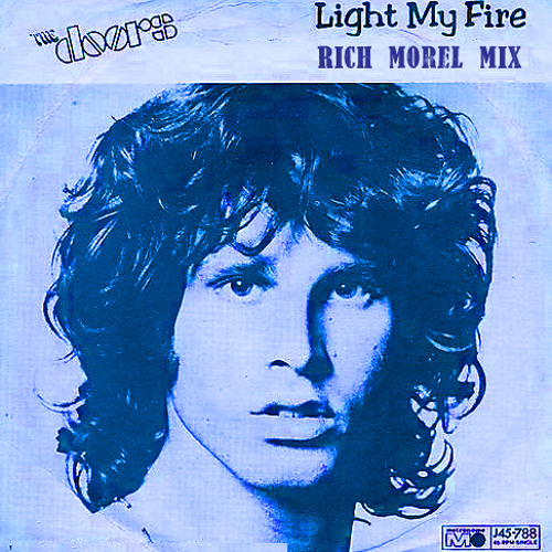 The Doors Light My Fire Rich Morel Mix By Outsider Music Kid