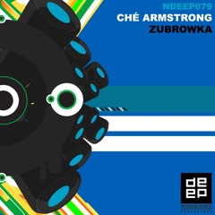 Che Armstrong - Zubrowka (Mike Delta Remix)
