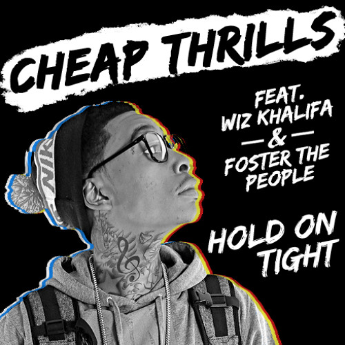 Hold On Tight (Feat. Wiz Khalifa & Foster The People)