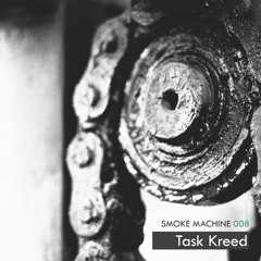 Smoke Machine Podcast 008 Task Kreed