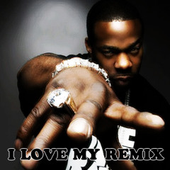 Busta Rhymes - I Love My Remix