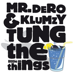 Mr.Dero & Klumzy Tung - The Little Things feat. Beardyman