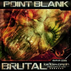 Point Blank - Brutal (D-Jahsta Remix)
