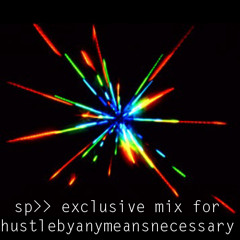 Dj Sp - Exclusive Mix for Hustle By Any Means Necessary