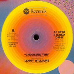 Lenny Williams- Choosing You ( Choosing Disco Edit)