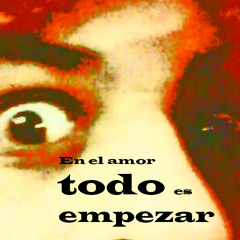 En el amor todo es empezar