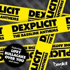 Bullacake - Dexplicit (Grimbo Remix)
