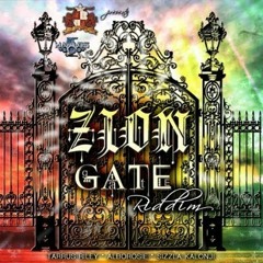 Zion Gate Riddim 2010 - EyeMan Mix