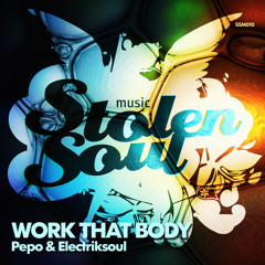 Electriksoul & Pepo - Work That Body (Original)