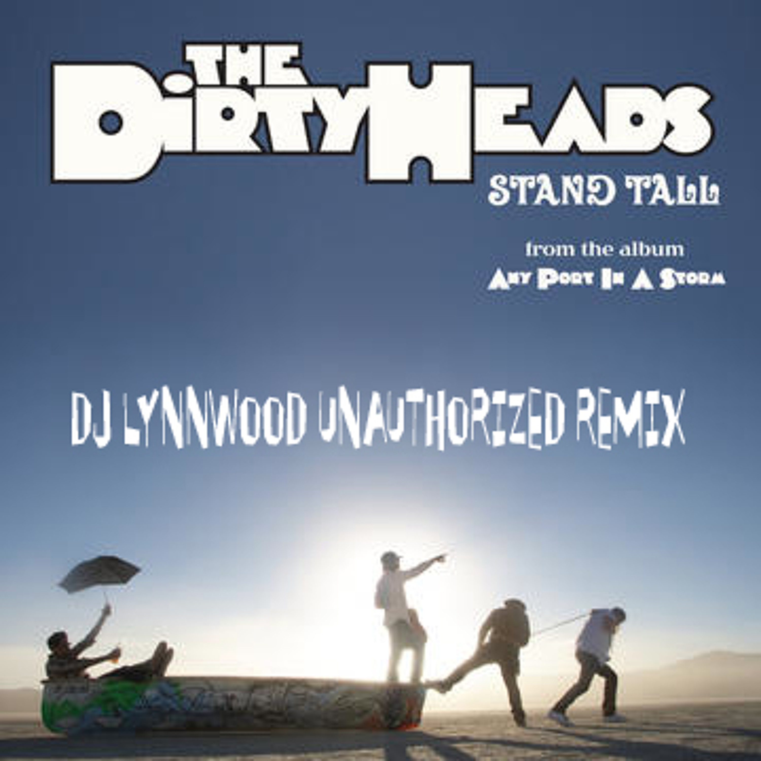 Stand Tall (DJ Lynnwood Unauthorized Remix) episode artwork